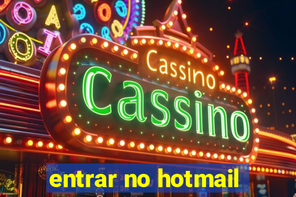 entrar no hotmail